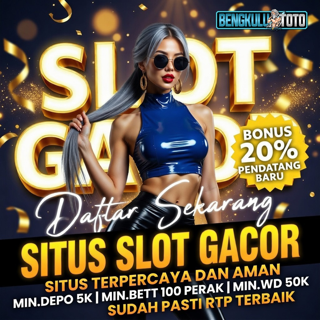 BENGKULUTOTO⚡️ Pemersatu Situs Toto Slot Gacor Masa Kini Paling Disegani Di Indonesia